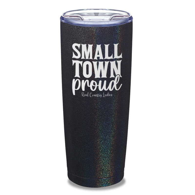 Small Town Proud Laser Etched Tumbler