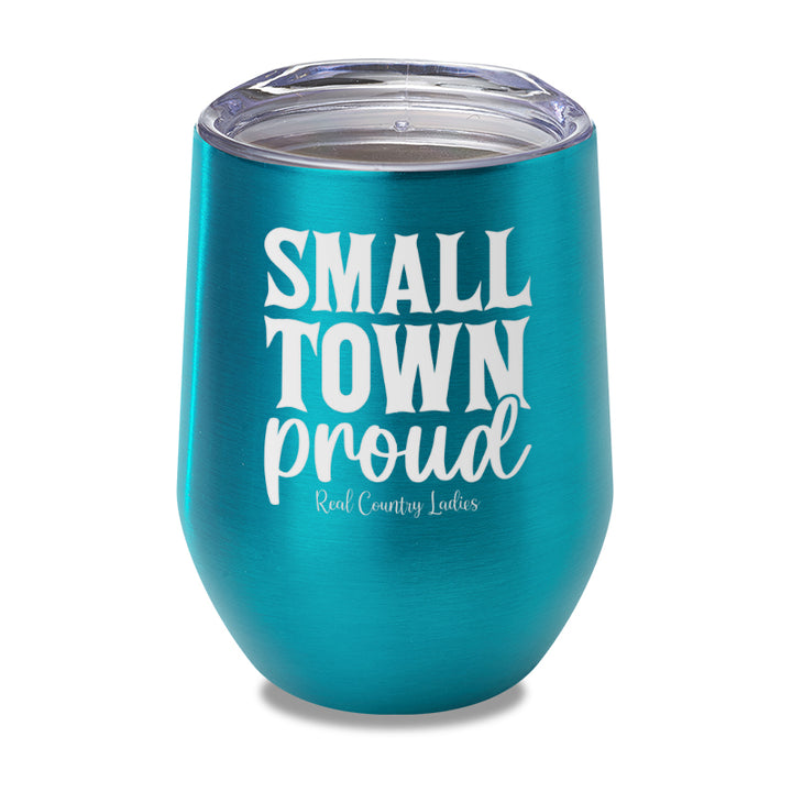 Small Town Proud Laser Etched Tumbler