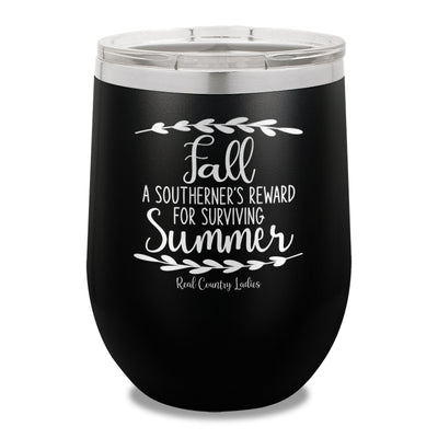 Fall Is A Southerner's Reward 12oz Stemless Wine Cup