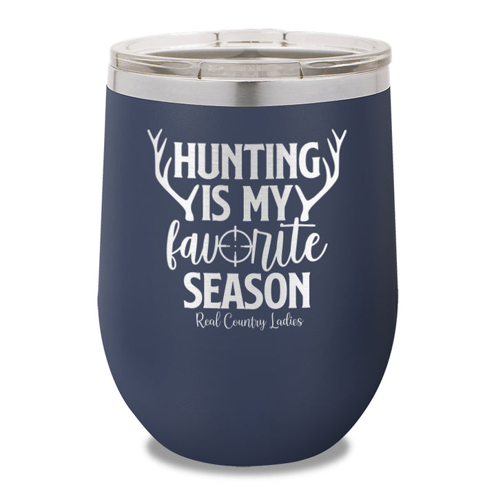 Hunting Is My Favorite Season 12oz Stemless Wine Cup