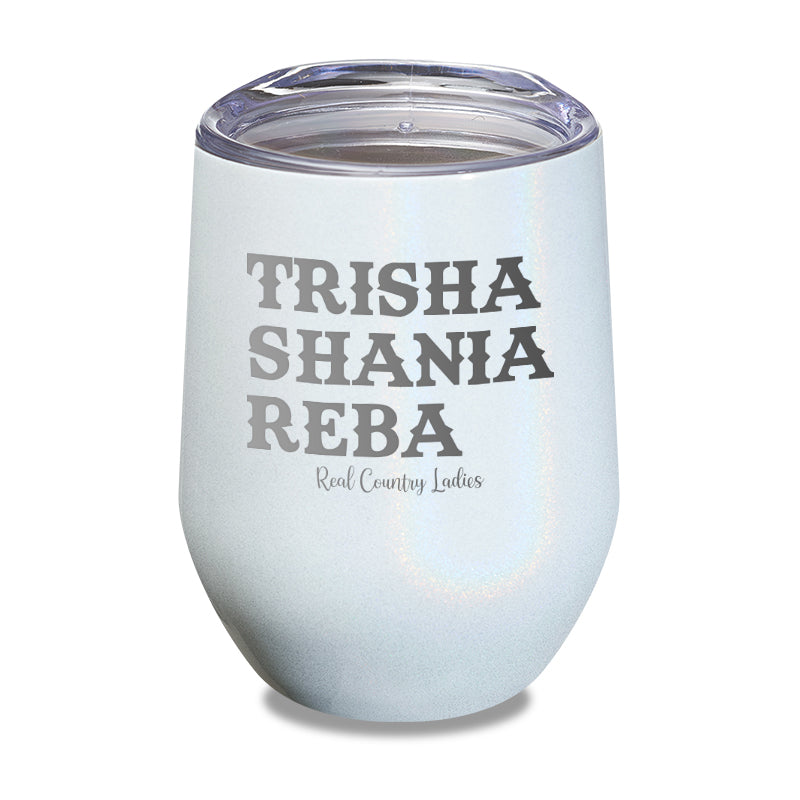 Trisha Shania Reba Laser Etched Tumbler