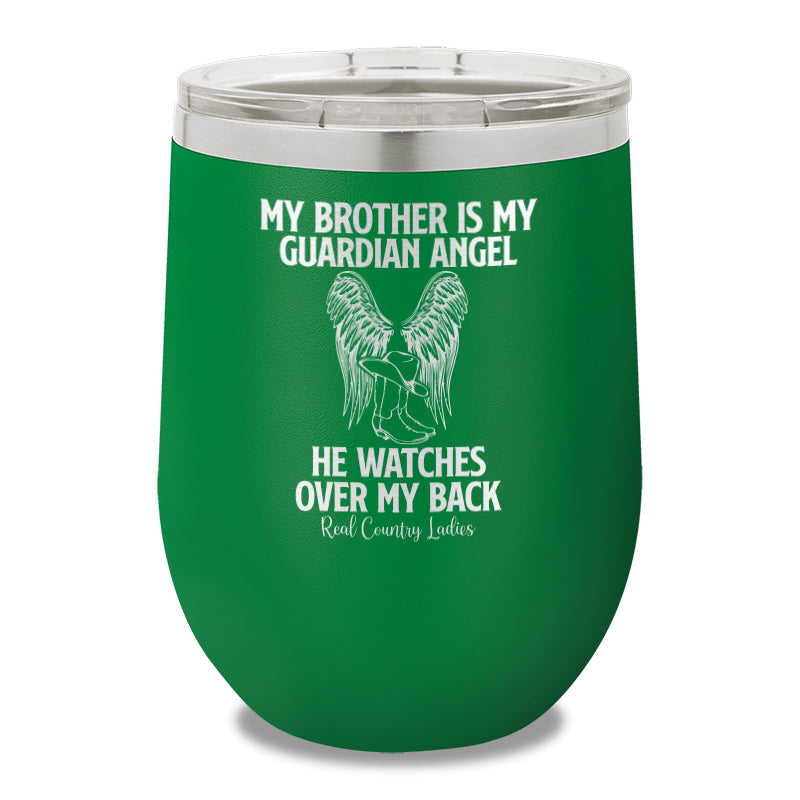 My Brother Is My Guardian Angel 12oz Stemless Wine Cup