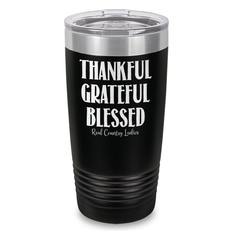 Thankful Grateful Blessed Laser Etched Tumbler