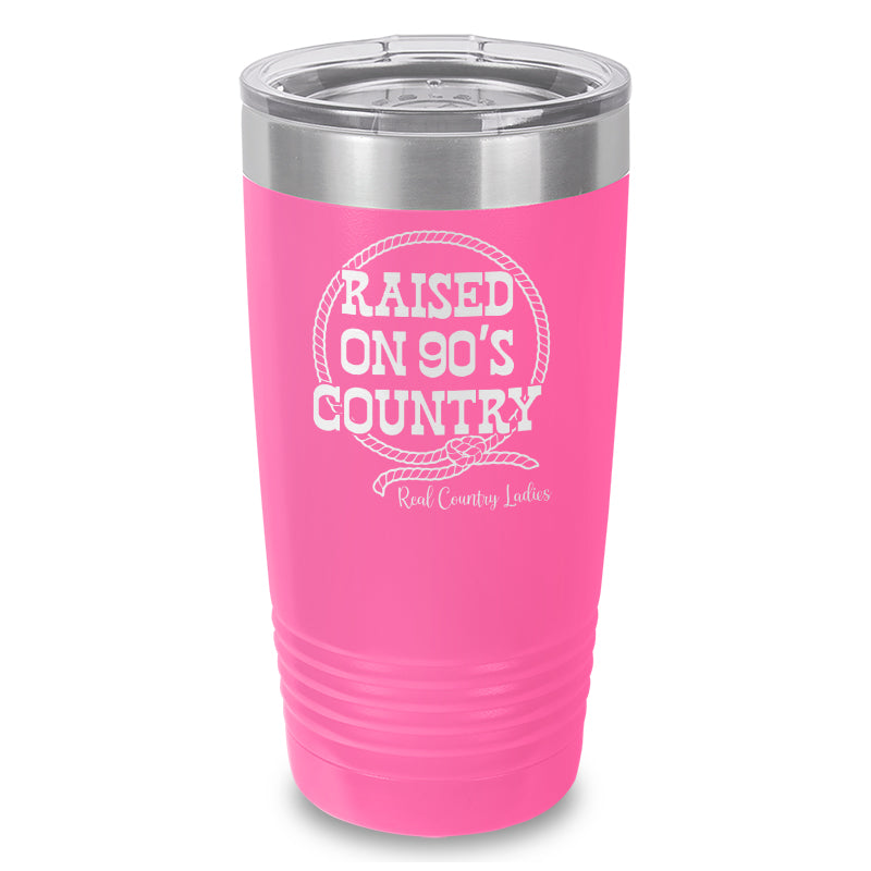 Raised On 90's Country Laser Etched Tumbler