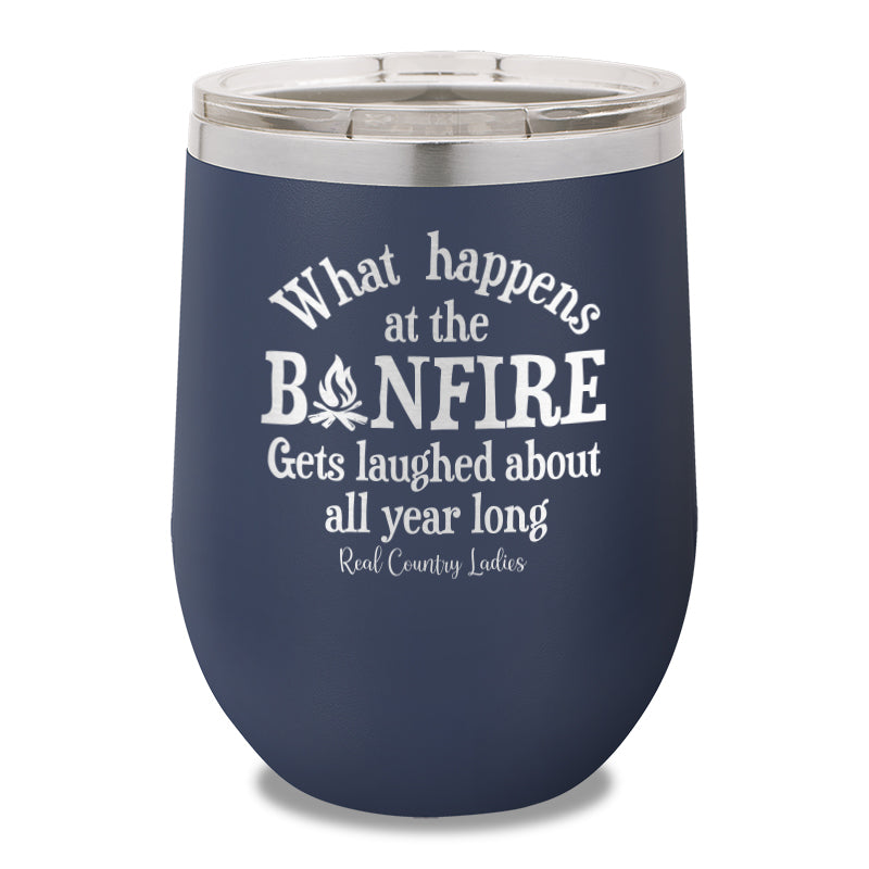 What Happens At The Bonfire 12oz Stemless Wine Cup