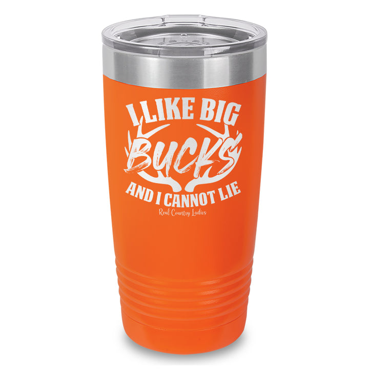 I Like Big Bucks Laser Etched Tumbler