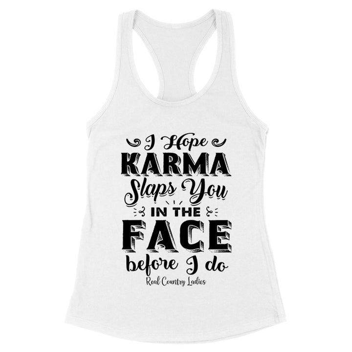 Karma Slaps You In The Face Black Print Front Apparel