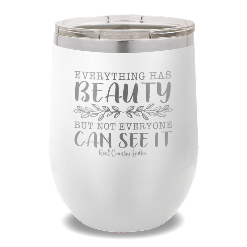 Everything Has Beauty 12oz Stemless Wine Cup