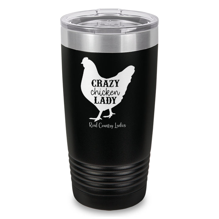 Crazy Chicken Lady Laser Etched Tumbler