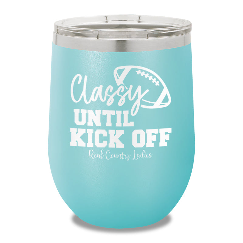 Classy Until Kick Off Stemless Wine Cup