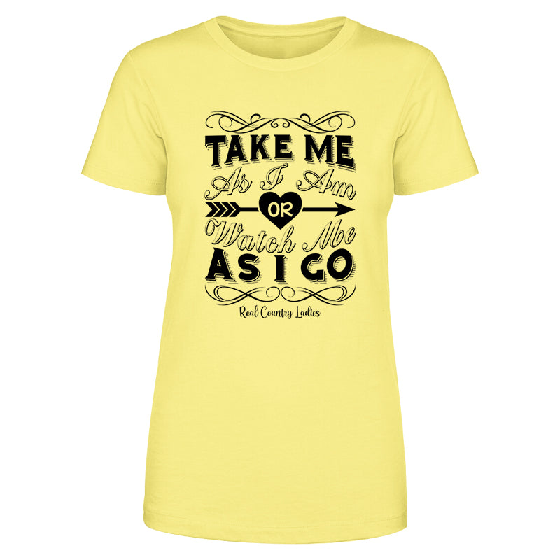 Take Me As I Am Black Print Front Apparel