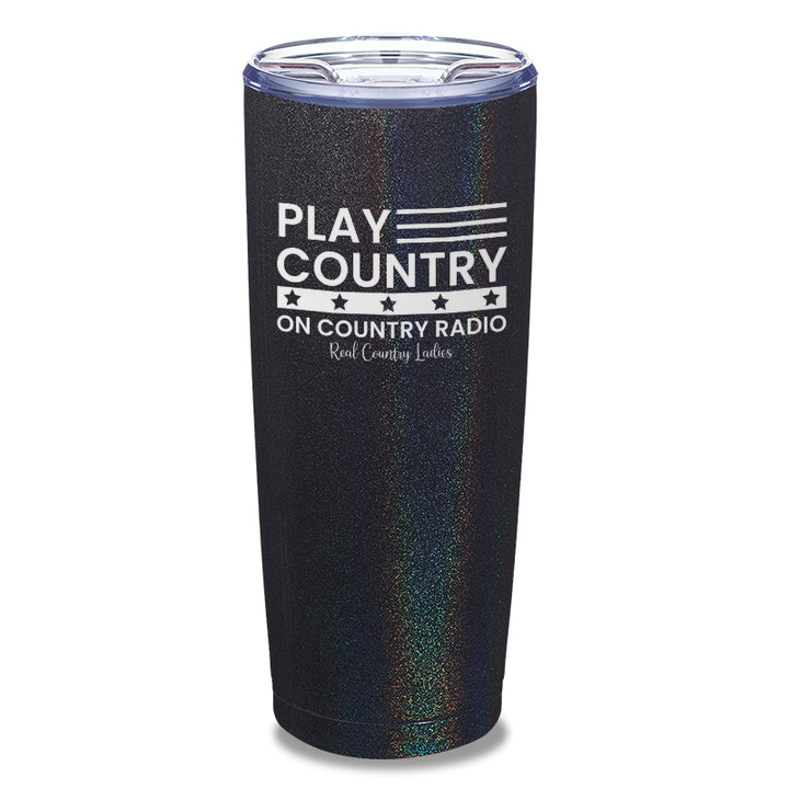 Play Country On Country Radio Laser Etched Tumbler