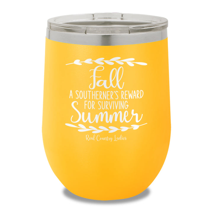 Fall Is A Southerner's Reward 12oz Stemless Wine Cup