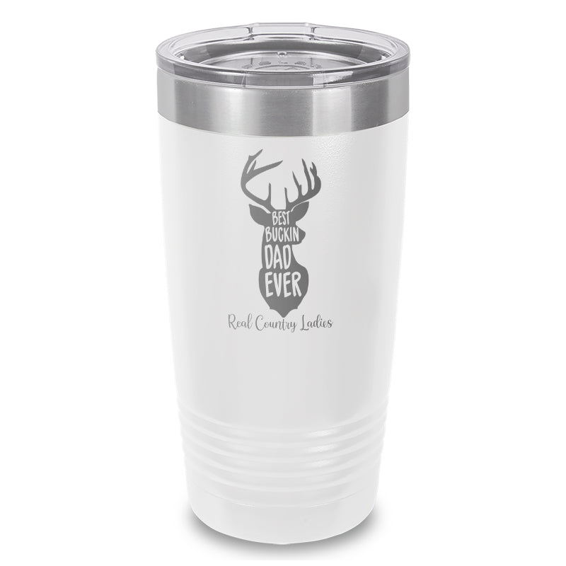 Best Buckin Dad Laser Etched Tumbler