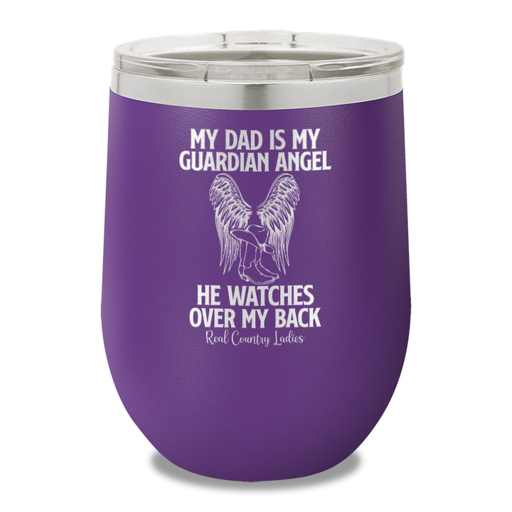 My Dad Is My Guardian Angel 12oz Stemless Wine Cup