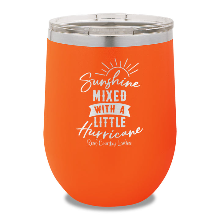 Sunshine Mixed With A Little Hurricane 12oz Stemless Wine Cup