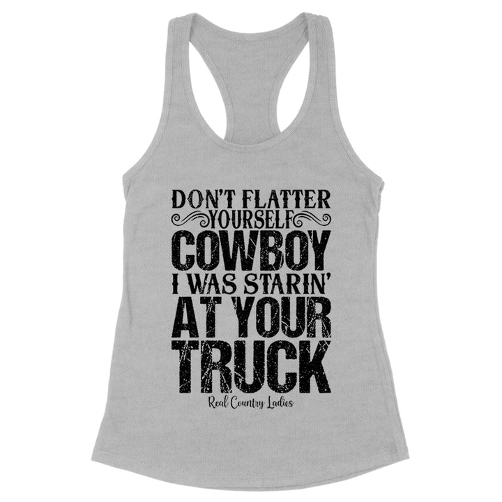 I Was Starin' At Your Truck Black Print Front Apparel