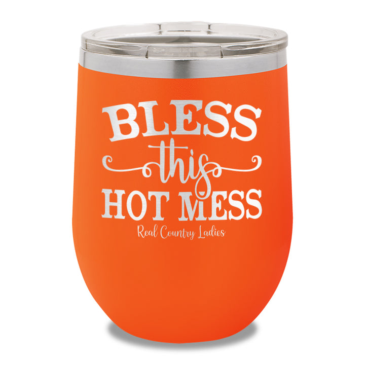 Bless This Hot Mess 12oz Stemless Wine Cup