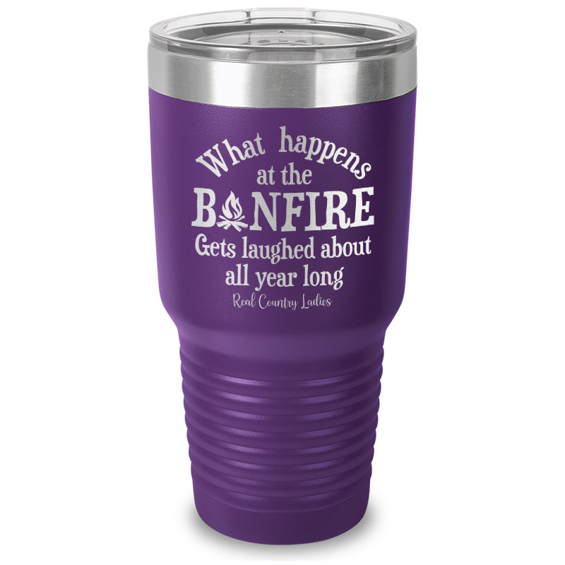 What Happens At The Bonfire Laser Etched Tumbler