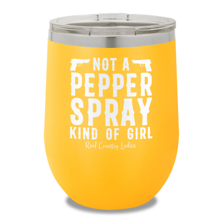 Not A Pepper Spray Kind Of Girl 12oz Stemless Wine Cup