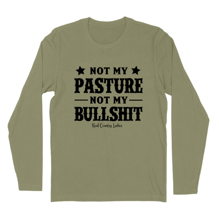 Not My Pasture Not My Bullshit Black Print Hoodies & Long Sleeves