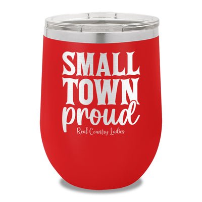 Small Town Proud 12oz Stemless Wine Cup