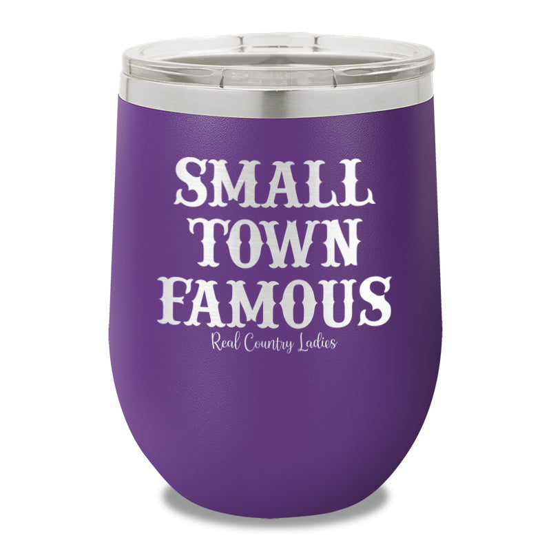 Small Town Famous 12oz Stemless Wine Cup