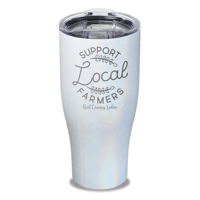 Support Local Farmers Laser Etched Tumbler