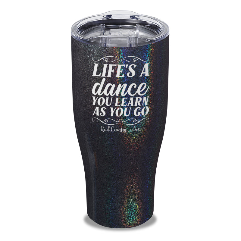 Life's A Dance Laser Etched Tumbler