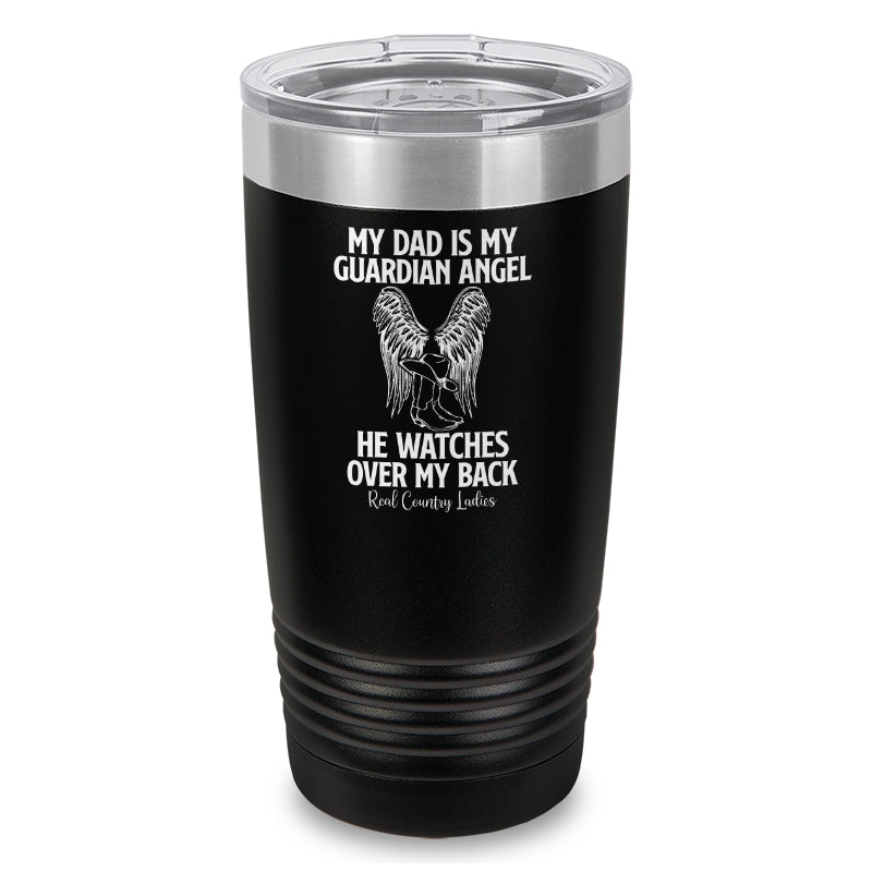 My Dad Is My Guardian Angel Laser Etched Tumbler