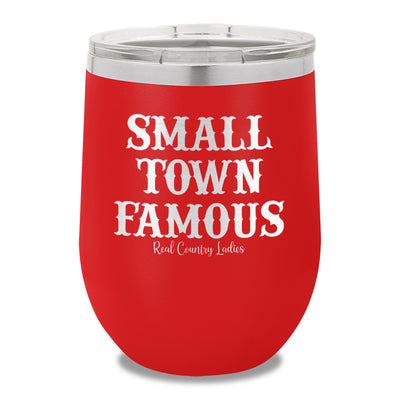 Small Town Famous 12oz Stemless Wine Cup