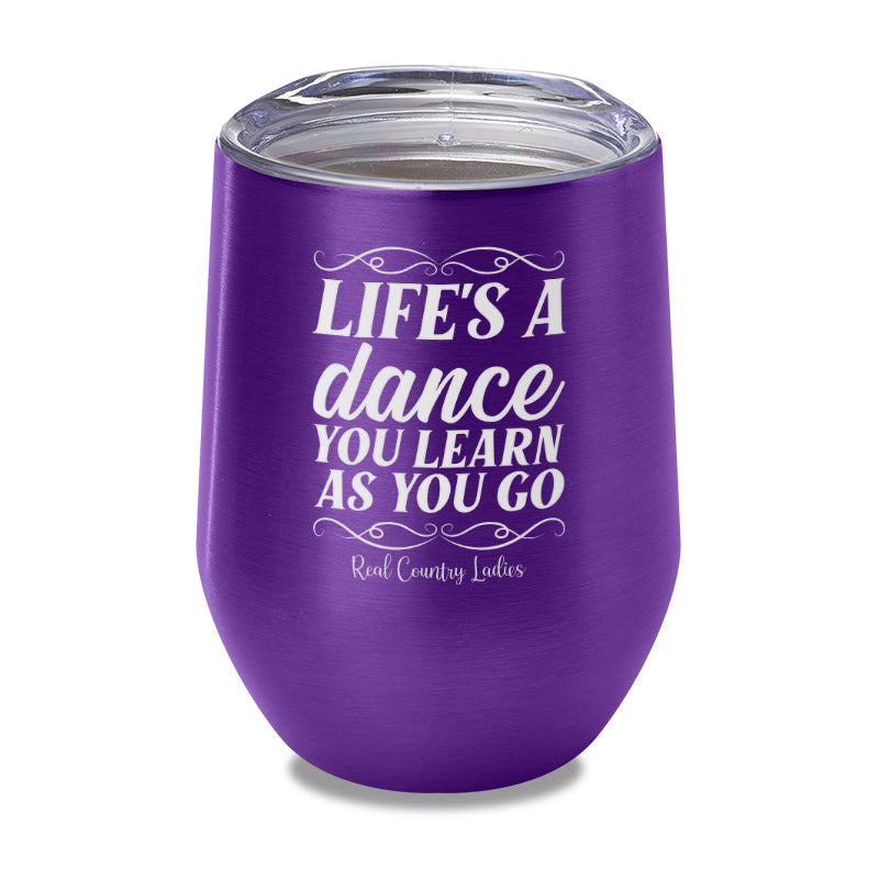 Life's A Dance Laser Etched Tumbler