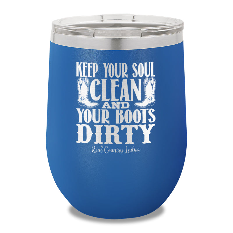 Keep Your Soul Clean 12oz Stemless Wine Cup