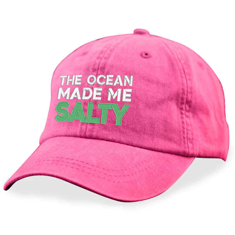 The Ocean Made Me Salty Hat