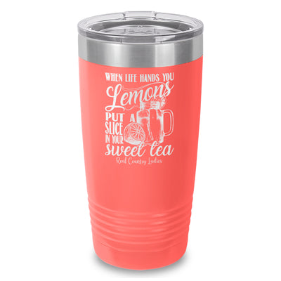 When Life Hands You Lemons Laser Etched Tumbler