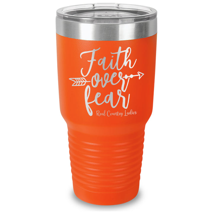 Faith Over Fear Laser Etched Tumbler