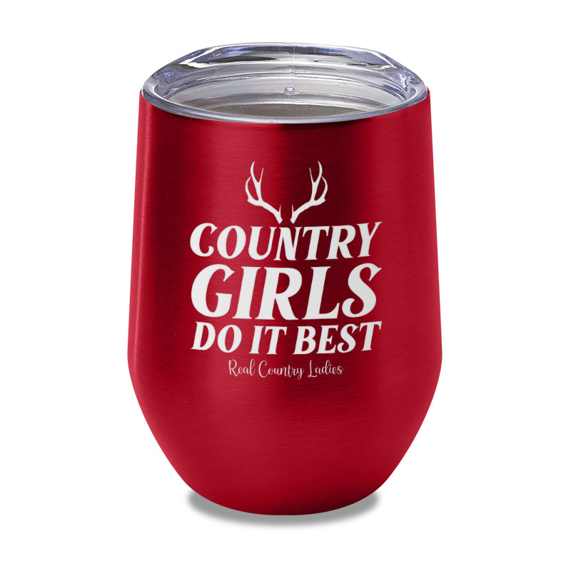 Country Girls Do It Best Laser Etched Tumbler