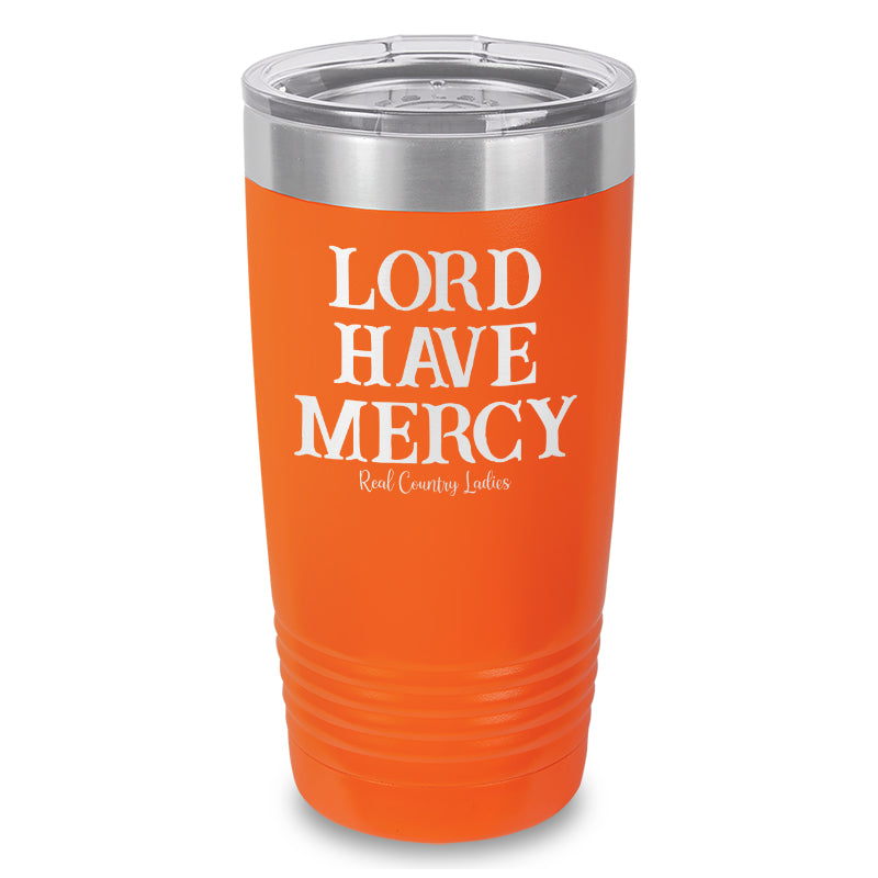 Lord Have Mercy Laser Etched Tumbler