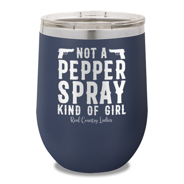 Not A Pepper Spray Kind Of Girl 12oz Stemless Wine Cup