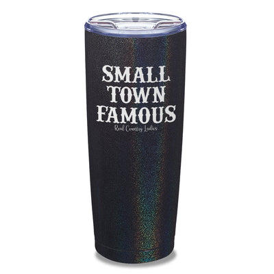 Small Town Famous Laser Etched Tumbler