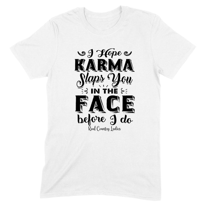 Karma Slaps You In The Face Black Print Front Apparel