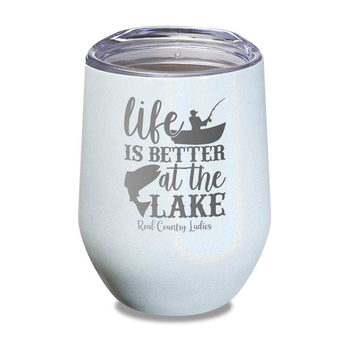 Life Is Better At The Lake Laser Etched Tumbler