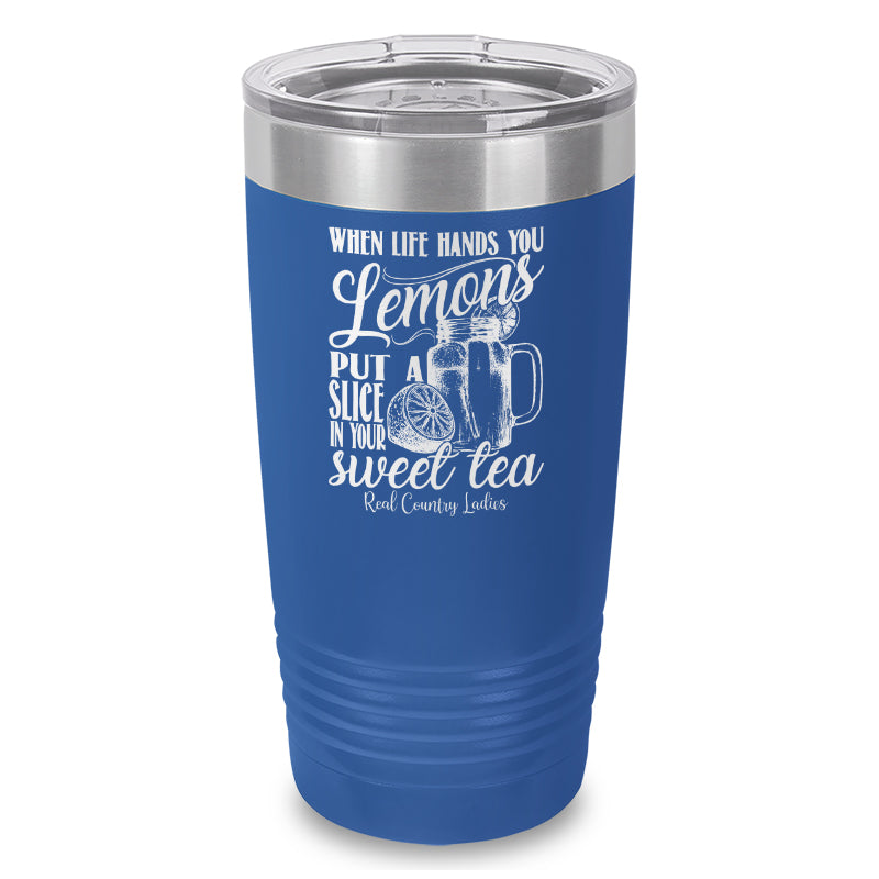 When Life Hands You Lemons Laser Etched Tumbler