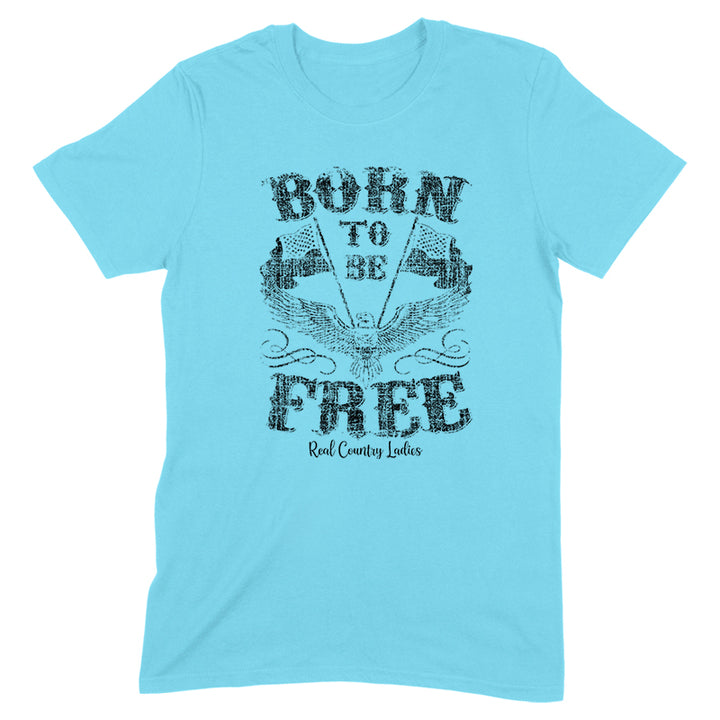 Born To Be Free Black Print Front Apparel