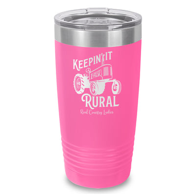 Keepin It Rural Laser Etched Tumbler