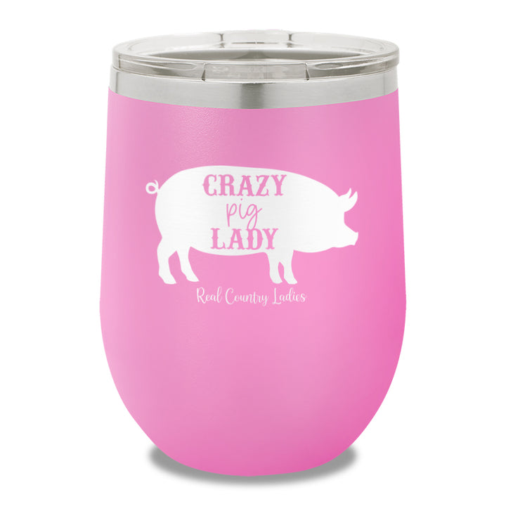 Crazy Pig Lady 12oz Stemless Wine Cup