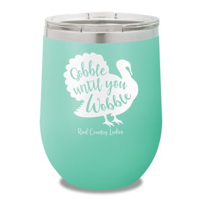 $10 Special | Gobble Until You Wobble 12oz Stemless Wine Cup