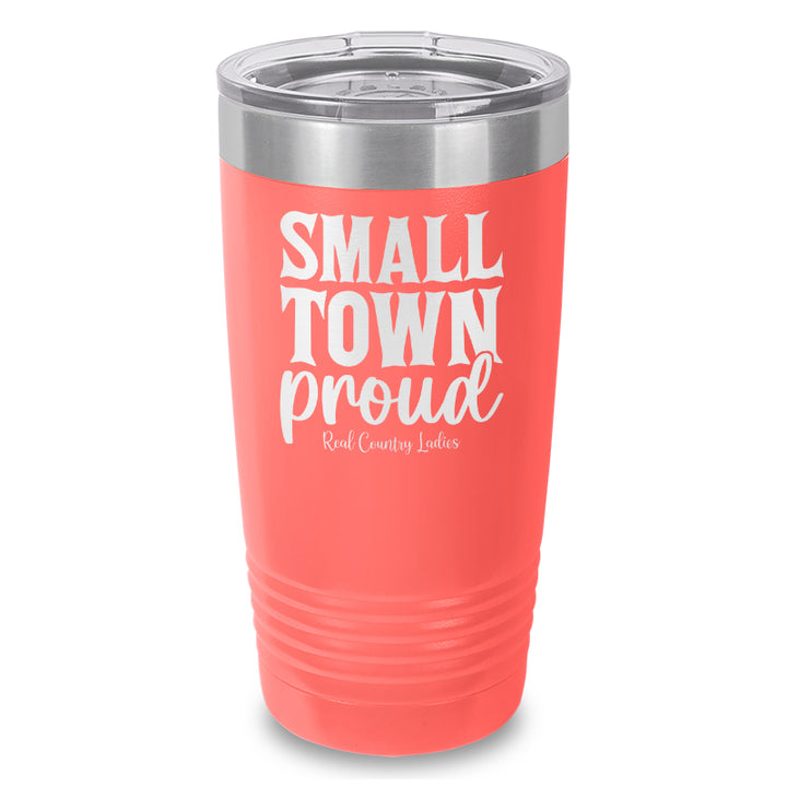 Small Town Proud Laser Etched Tumbler