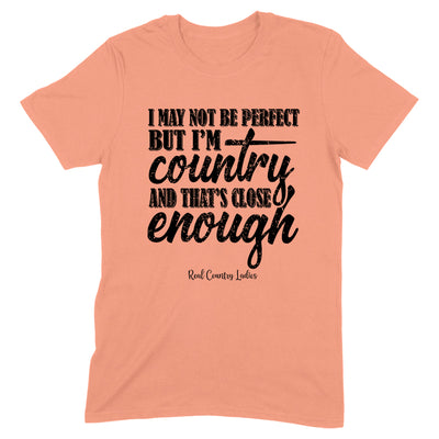 I May Not Be Perfect Black Print Front Apparel