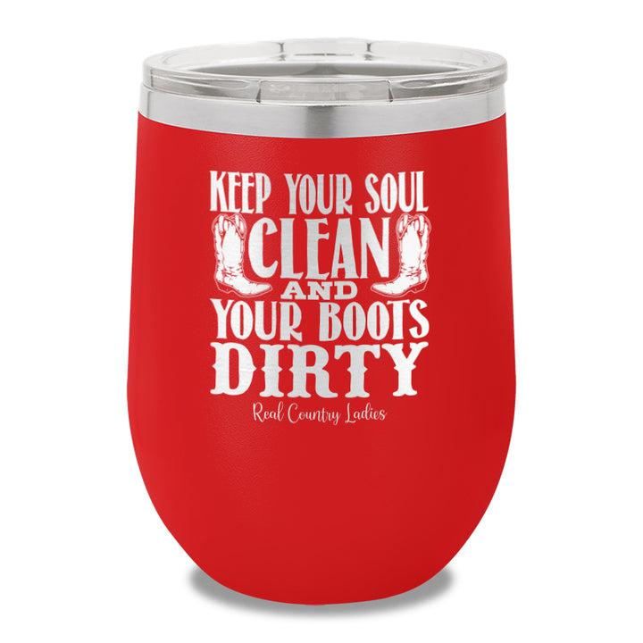 Keep Your Soul Clean 12oz Stemless Wine Cup